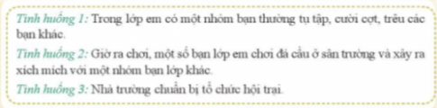 Vận dụng các cách hợp tác với thầy cô và các bước giải quyết vấn đề nảy sinh để xử lí các tình huống